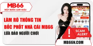 Tin đồn nhà cái MB66 lừa đảo người chơi